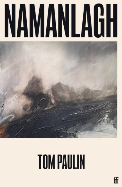 Namanlagh by Tom Paulin