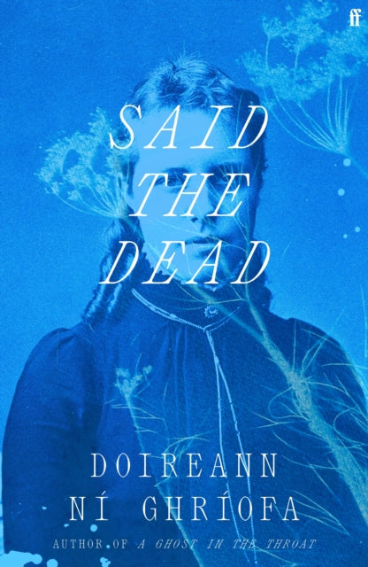 Said the Dead by Doireann Ni Ghriofa