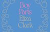 Boy Parts by Eliza Clark (SIGNED INDIE EDITION, PRE-ORDER)