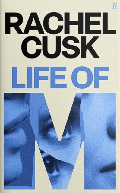 Life of M by Rachel Cusk (SIGNED PRE-ORDER)