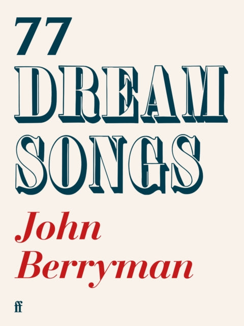 77 Dream Songs by John Berryman