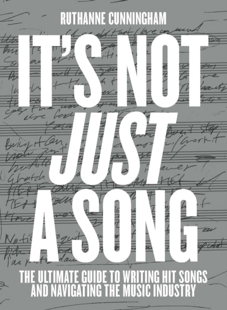It’s Not Just A Song by RuthAnne Cunningham (PRE-ORDER)