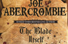 The Blade Itself: Book One by Joe Abercrombie