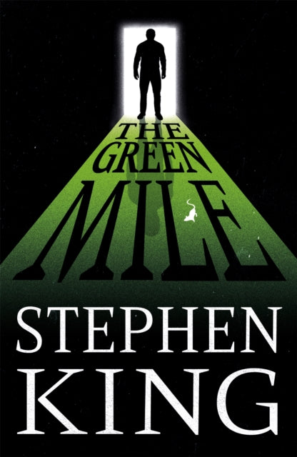 The Green Mile: The iconic horror masterpiece by Stephen King