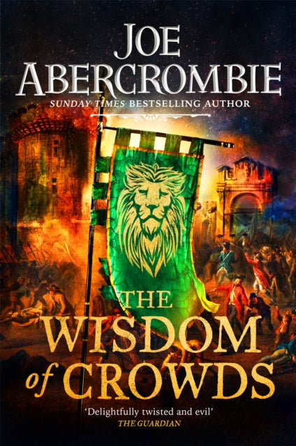The Wisdom of Crowds: The Riotous Conclusion to The Age of Madness by Joe Abercrombie
