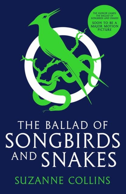 The Ballad of Songbirds and Snakes by Suzanne Collins
