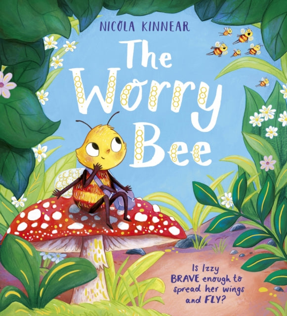 The Worry Bee by Nicola Kinnear