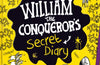 William the Conqueror's Secret Diary by Terry Deary