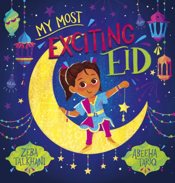 My Most Exciting Eid by Zeba Talkhani