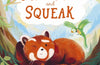 Squabble and Squeak by Raahat Kaduji