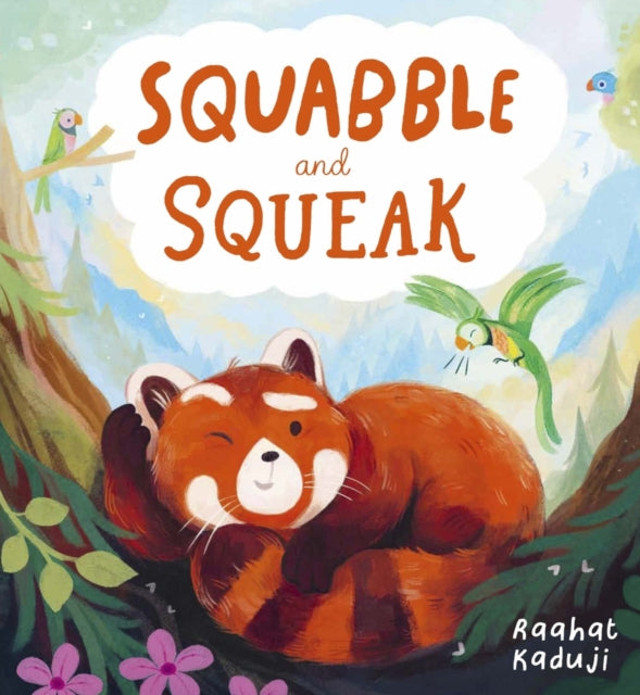 Squabble and Squeak by Raahat Kaduji