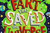 The Fart that Saved the Universe by Stephen Mangan