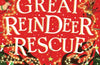 The Great Reindeer Rescue by Stephen Mangan