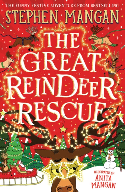 The Great Reindeer Rescue by Stephen Mangan