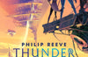 Mortal Engines: Thunder City by Philip Reeve