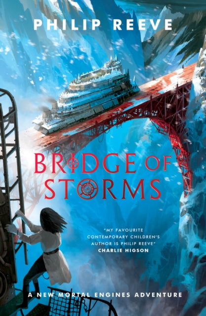 Bridge of Storms by Philip Reeve