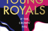 Hot Young Royals by Katy Birchall