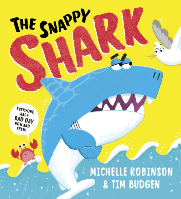 The Snappy Shark by Michelle Robinson
