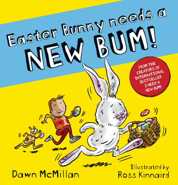 Easter Bunny Needs a New Bum (PB) by Dawn McMillan