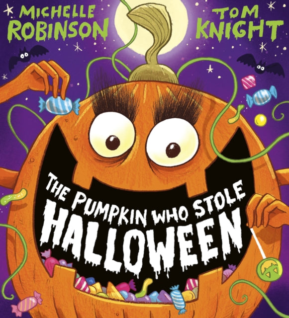 The Pumpkin Who Stole Halloween by Michelle Robinson (PRE-ORDER)