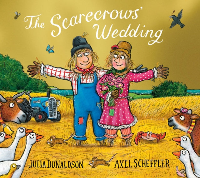 The Scarecrows' Wedding Foiled Edition by Julia Donaldson