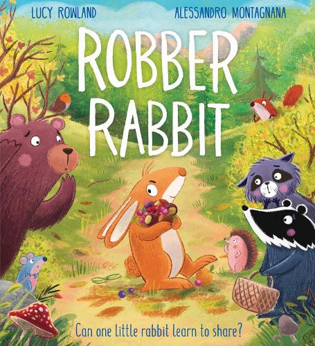 Robber Rabbit by Lucy Rowland