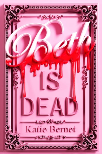 Beth is Dead by Katie Bernet (PRE-ORDER)