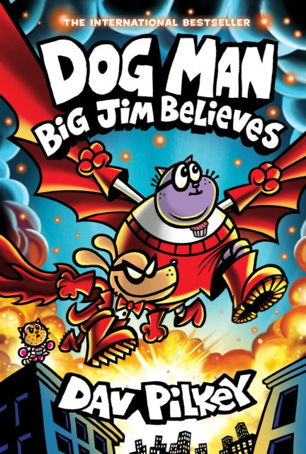 Dog Man 14: Big Jim Believes by Dav Pilkey