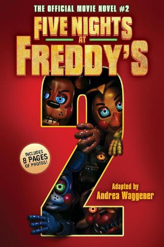 Five Nights at Freddy's Movie Novel #2 by Scott Cawthon