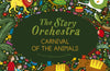 The Story Orchestra: Carnival of the Animals: Press the note to hear Saint-Saens' music Volume 5 by Katy Flint