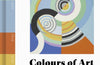 Colours of Art: The Story of Art in 80 Palettes by Chloe Ashby