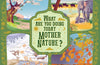 What Are You Doing Today, Mother Nature?: Travel the world with 48 nature stories, for every month of the year by Lucy Brownridge