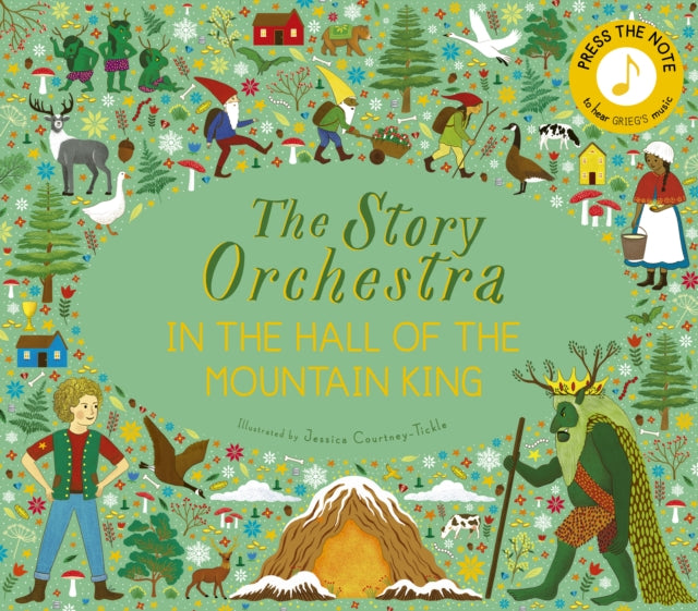The Story Orchestra: In the Hall of the Mountain King: Press the note to hear Grieg's music Volume 7
