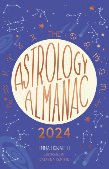 Astrology Almanac 2024: Your holistic annual guide to the planets and stars by Emma Howarth