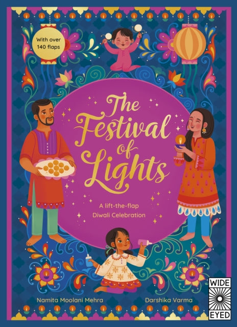 The Festival of Lights: A Lift-the-flap Diwali Celebration by Namita Moolani Mehra