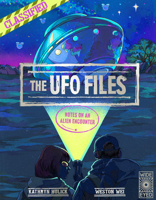 The UFO Files: Notes on an Alien Encounter by Kathryn Hulick (PRE-ORDER)