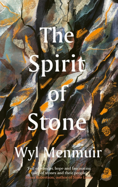 The Spirit of Stone by Wyl Menmuir