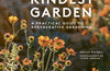The Kindest Garden: A Practical Guide to Regenerative Gardening by Marian Boswall