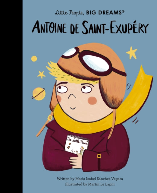 Antoine de Saint-Exupery by Maria Isabel Sanchez Vegara (PRE-ORDER)