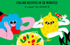 Big Mamma: Italian Recipes in 30 Minutes