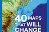 40 Maps That Will Change How You See the World by Alastair Bonnett