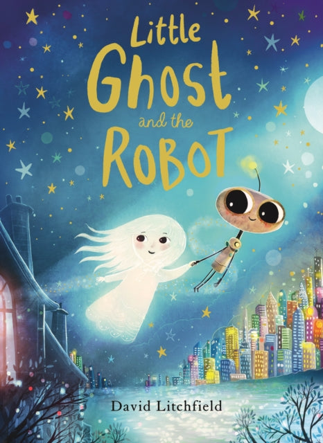 Little Ghost and the Robot by David Litchfield