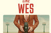Shoot Like Wes: A Practical Guide to Creating Your Own Wes Anderson Photography by Adam Woodward