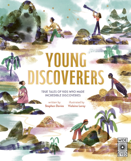 Young Discoverers: True Tales of Kids Who Made Incredible Discoveries by Stephen Davies (PRE-ORDER)