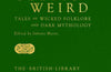 Celtic Weird: Tales of Wicked Folklore and Dark Mythology