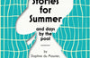 Stories for Summer: And Days by the Pool: 24