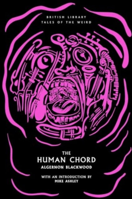 The Human Chord: 51 by Algernon Blackwood