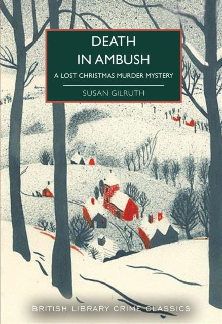 Death in Ambush: A Lost Christmas Murder Mystery by Susan Gilruth