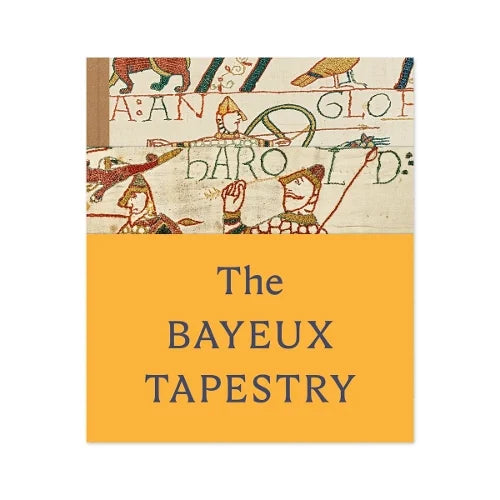 The Bayeux Tapestry: celebrating the landmark British Museum exhibition