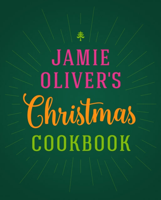 Jamie Oliver's Christmas Cookbook by Jamie Oliver